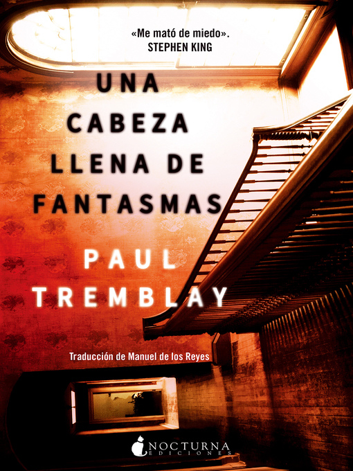 Title details for Una cabeza llena de fantasmas by Paul Tremblay - Available
